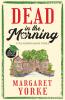 DEAD IN THE MORNING a gripping English cozy murder mystery full of twists