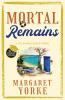 MORTAL REMAINS a gripping English cozy murder mystery full of twists