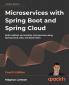 Microservices with Spring Boot and Spring Cloud - Fourth Edition