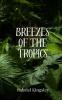 Breezes of the Tropics