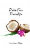 Palm Tree Paradise