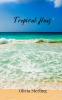Tropical Hues