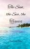 The Sun the Sea the Tropics