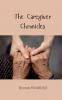 The Caregiver Chronicles