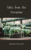 Tales from the Terrarium