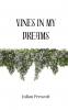 Vines in My Dreams