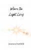 Where the Light Lives