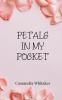 Petals in My Pocket