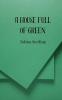 A House Full of Green