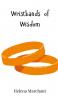 Wristbands of Wisdom