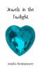 Jewels in the Twilight