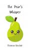 The Pear's Whisper