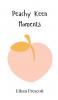 Peachy Keen Moments