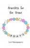 Bracelets for the Brave