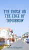 The House on the Edge of Tomorrow
