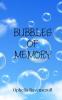 Bubbles of Memory