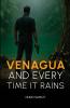 Venagua - and Every Time It Rains