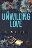 The Unwilling Love