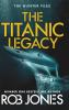 The Titanic Legacy