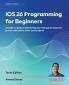 iOS 26 Programming for Beginners - Tenth Edition