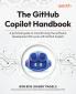 The GitHub Copilot Handbook