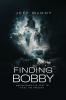 FINDING BOBBY