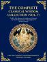 The Complete Classical Wisdom Collection (Vol. 7)