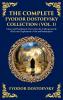 The Complete Fyodor Dostoevsky Collection (Vol. 1)