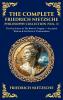 The Complete Friedrich Nietzsche Philosophy Collection (Vol. 3)