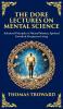 The Dore Lectures on Mental Science