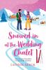 Snowed in at the Wedding Chalet