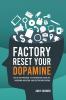 Factory Reset Your Dopamine