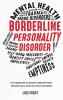 Borderline Personality Disorder