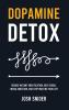 Dopamine Detox