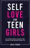 Self-Love for Teen Girls