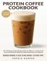 Protein Coffee Cookbook