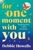 For One Moment With You