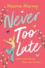 Never Too Late