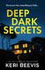 Deep Dark Secrets