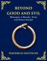 Beyond Good and Evil