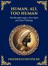 Human All Too Human
