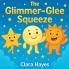 The Glimmer-Glee Squeeze