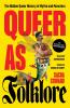 Queer as folklore