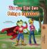 Being a Superhero (Haitian Creole English Bilingual Children's Book)