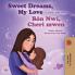 Sweet Dreams My Love (English Haitian Creole Bilingual Book for Kids)
