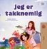 I am Thankful (Norwegian Book for Kids)