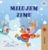 I Love Winter (Slovak Book for Kids)
