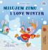 I Love Winter (Slovak English Bilingual Children's Book)
