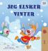 I Love Winter (Norwegian Book for Kids)