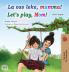 Let's play Mom! (Norwegian English Bilingual children's book)